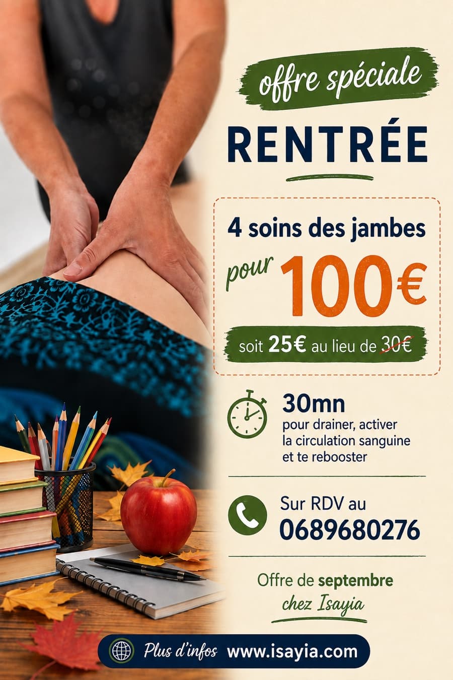 Affiche offre spéciale rentrée Isayia : 4 soins des jambes pour 100€, soit 25€ au lieu de 30€, séance de 30 minutes
